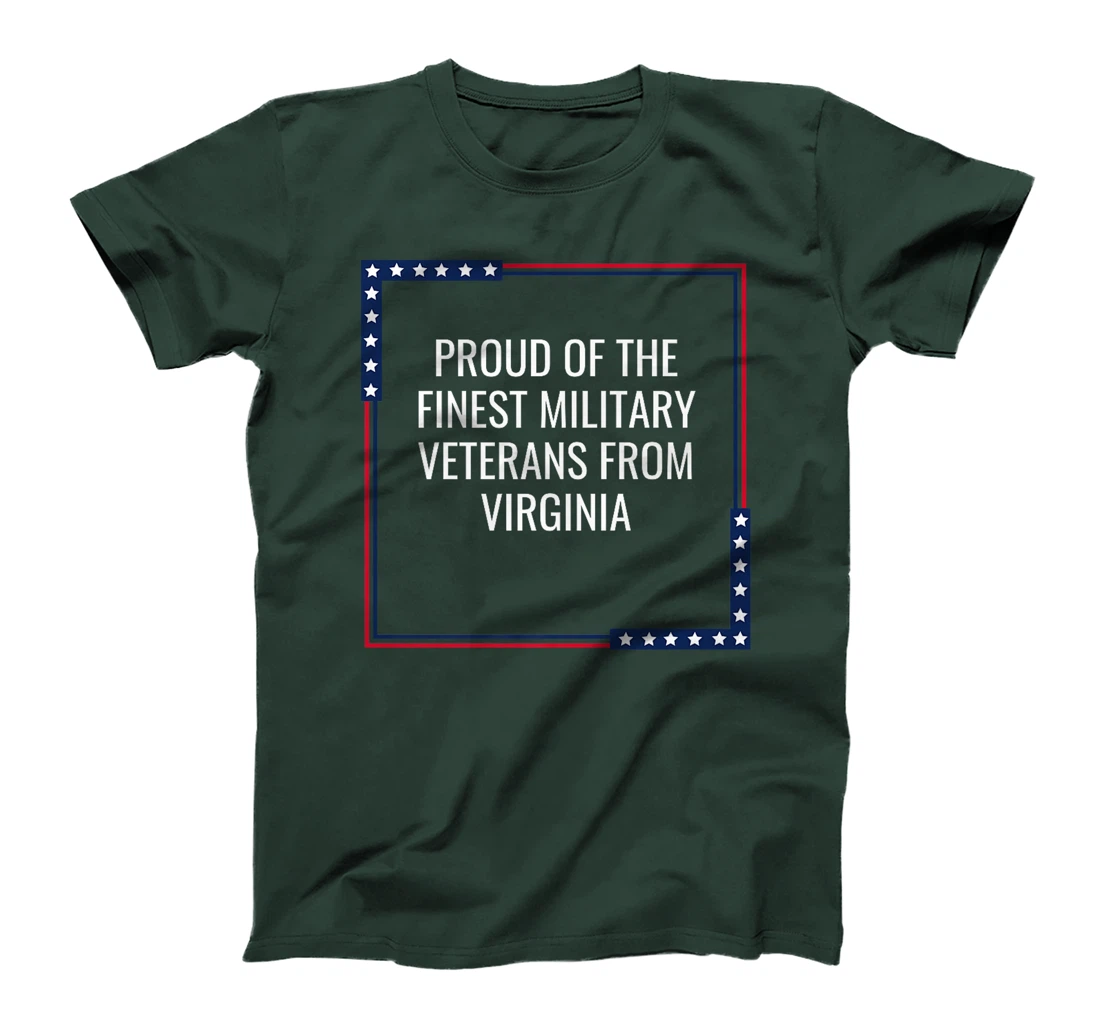 Proud Of The Finest Military Veterans From Virginia USA Premium T-Shirt
