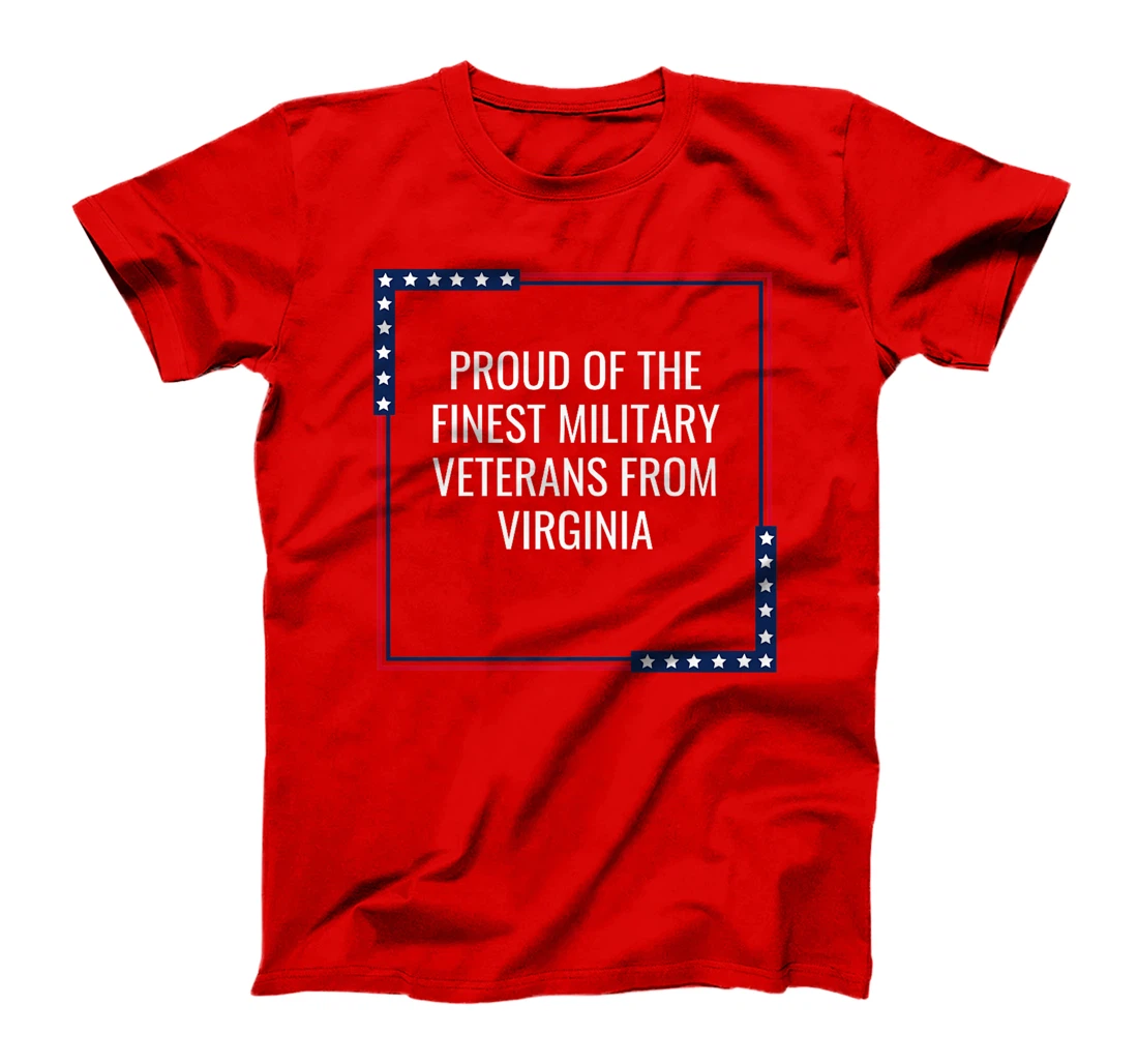 Proud Of The Finest Military Veterans From Virginia USA Premium T-Shirt