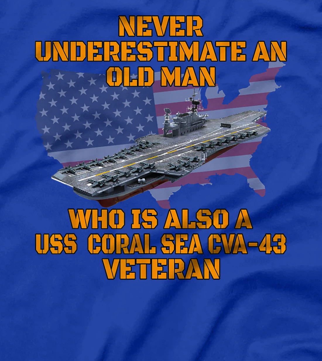 Veteran Aircraft Carrier Coral Sea CVA-43 Warship Grandpa T-Shirt