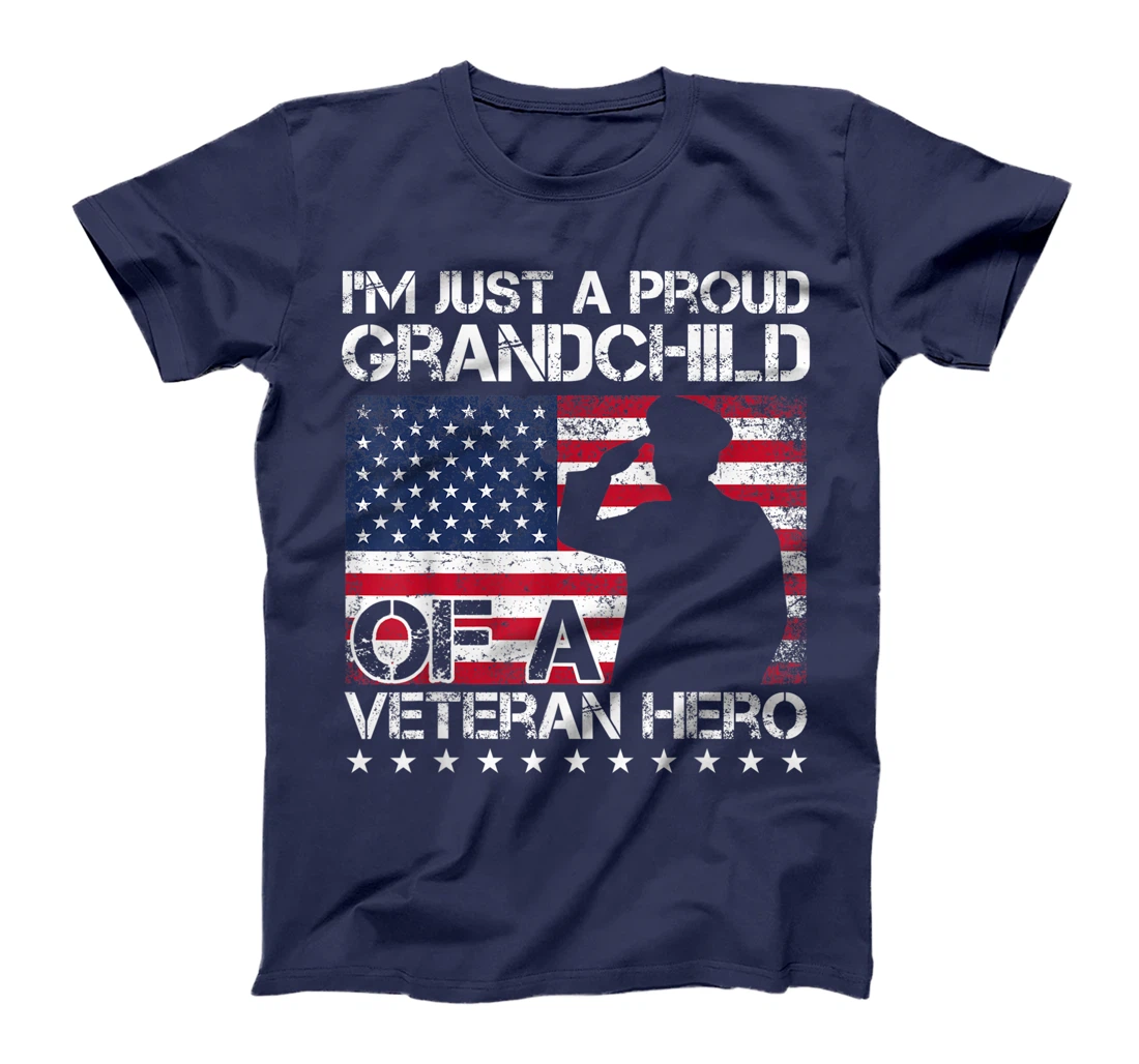 I'm Just A Proud Grandchild Of A Veteran Hero T-Shirt