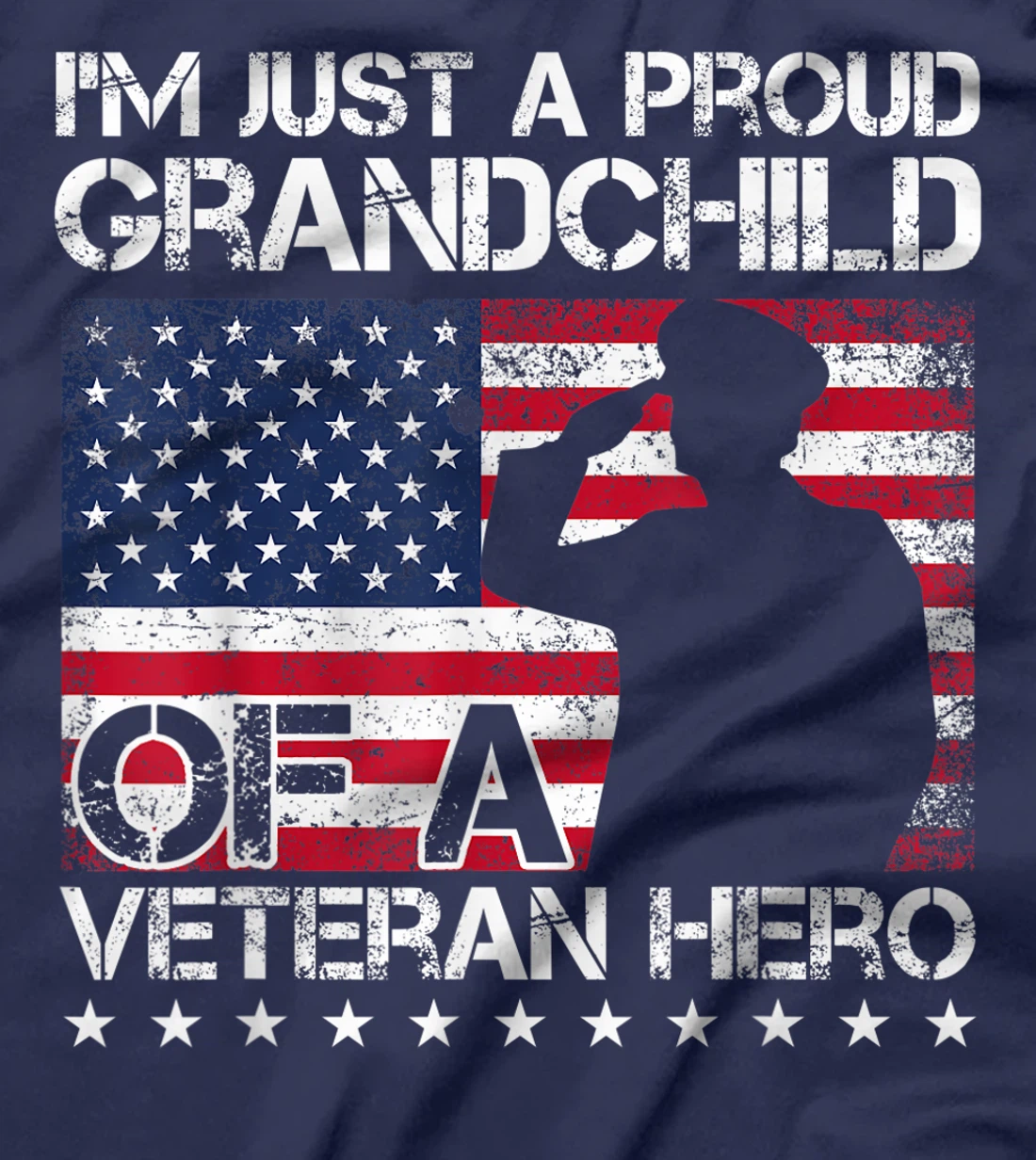 I'm Just A Proud Grandchild Of A Veteran Hero T-Shirt