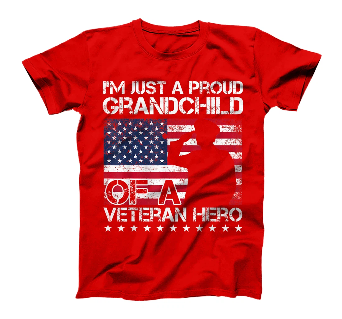 I'm Just A Proud Grandchild Of A Veteran Hero T-Shirt