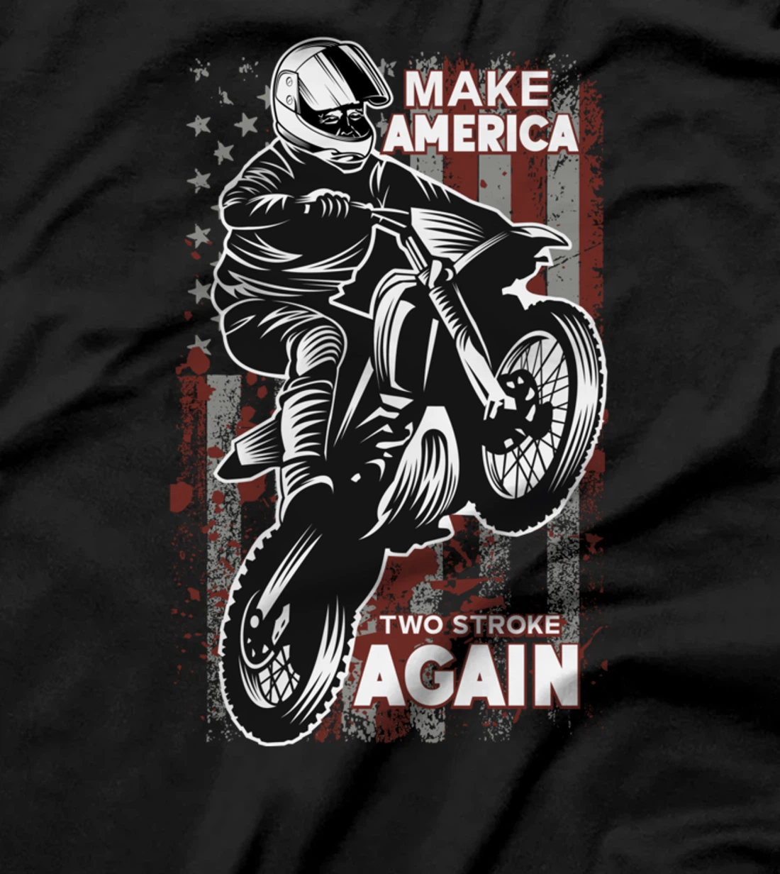Biker For Trump T-shirt Make America Two Stroke Again T-Shirt