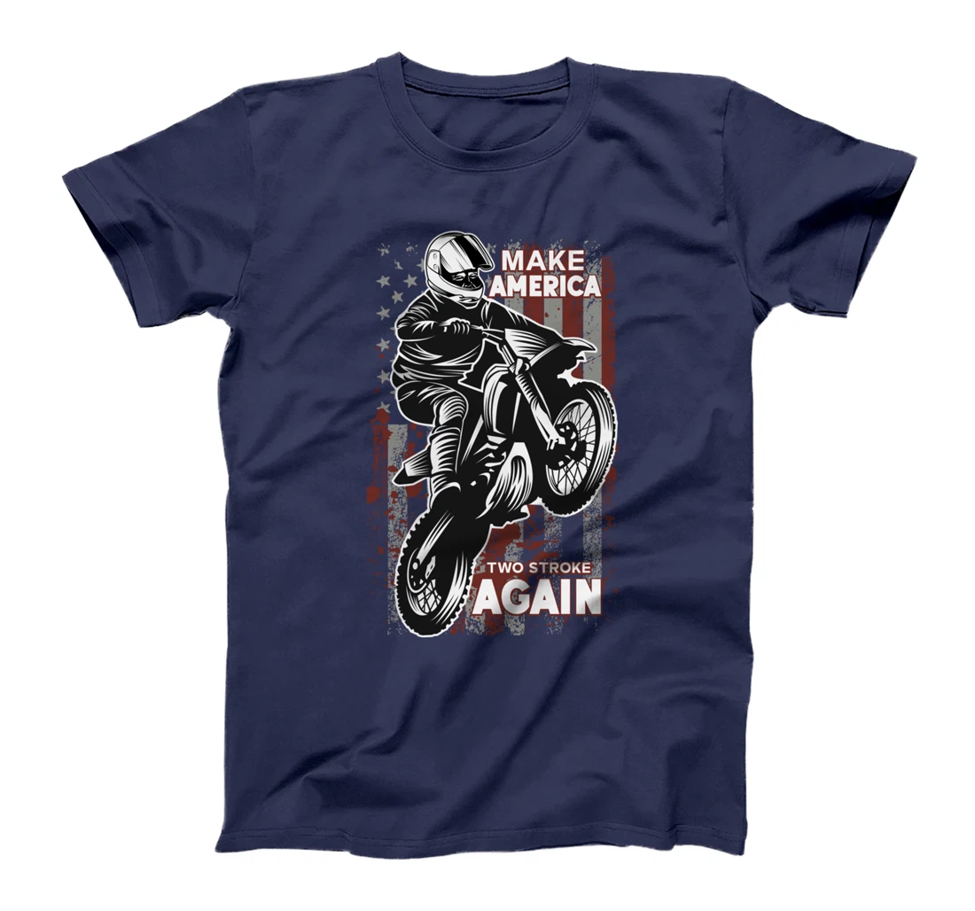 Biker For Trump T-shirt Make America Two Stroke Again T-Shirt