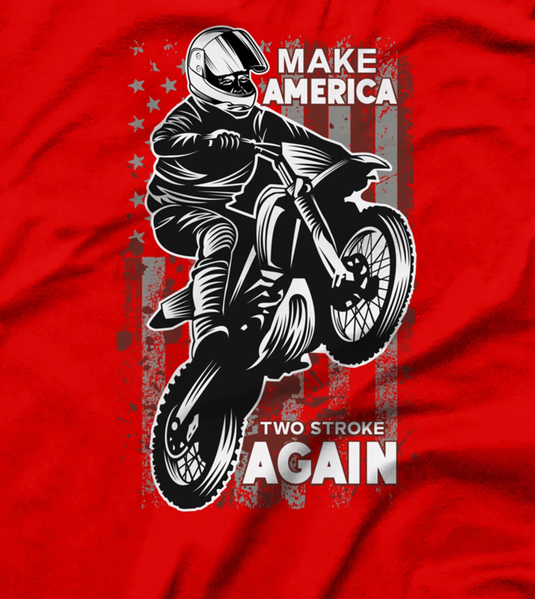 Biker For Trump T-shirt Make America Two Stroke Again T-Shirt