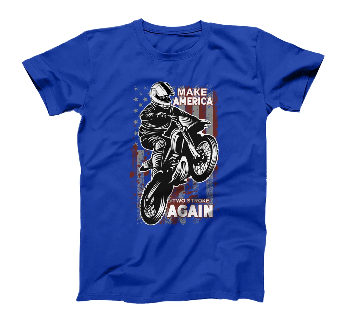 Biker For Trump T-shirt Make America Two Stroke Again T-Shirt