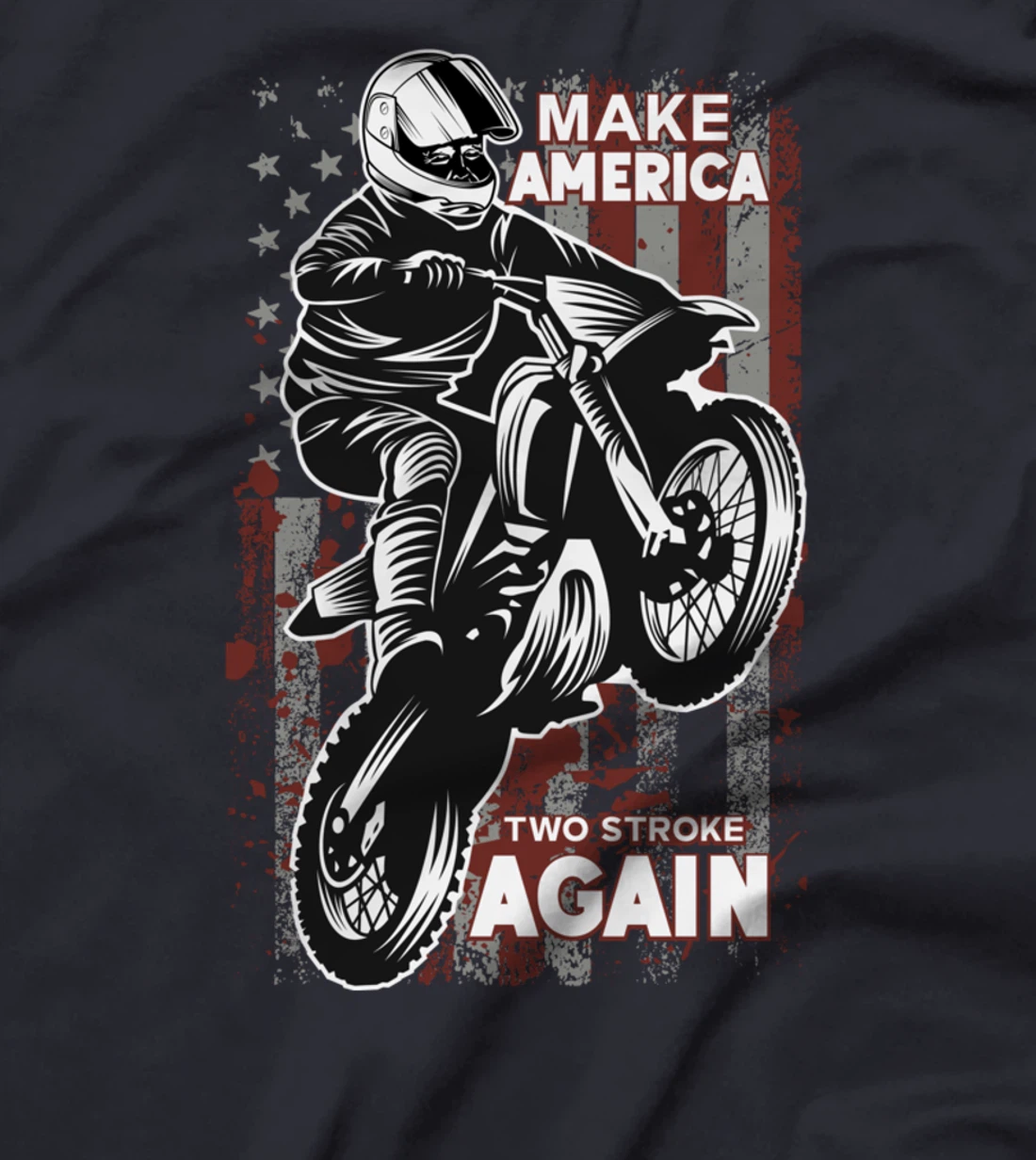 Biker For Trump T-shirt Make America Two Stroke Again T-Shirt