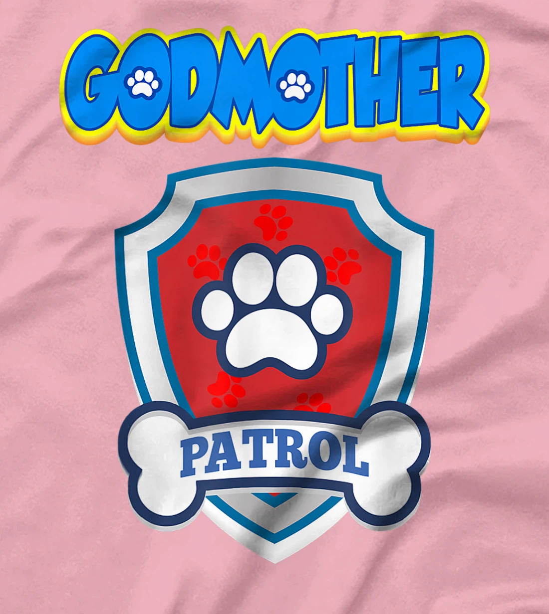 Godmother Patrol | Dog Funny Gift Birthday Party T-Shirt