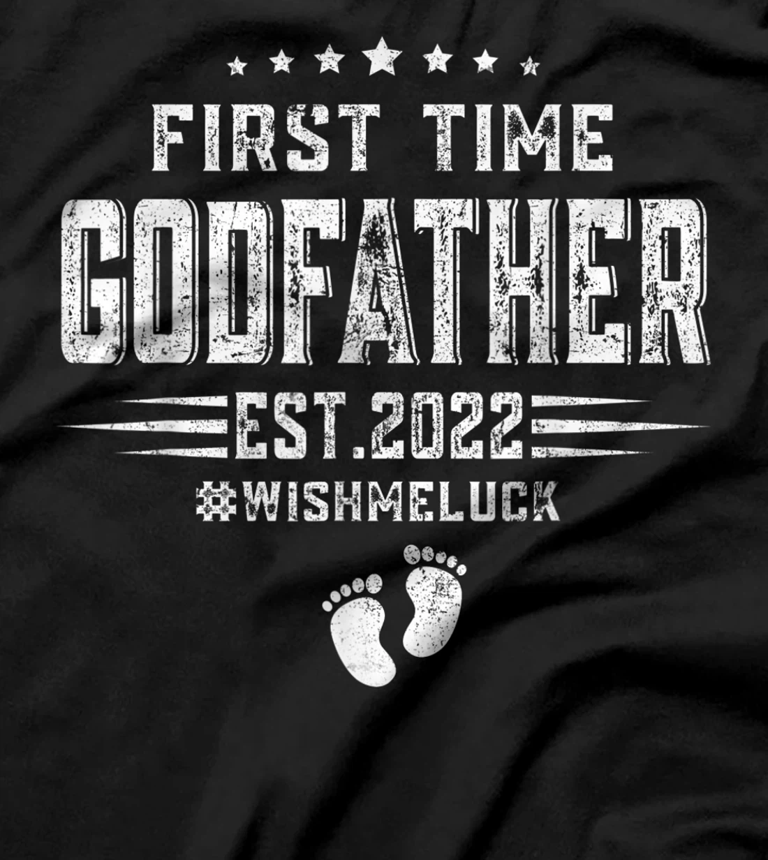 Mens Funny First Time Godfather Est 2022 Fathers Day T-Shirt