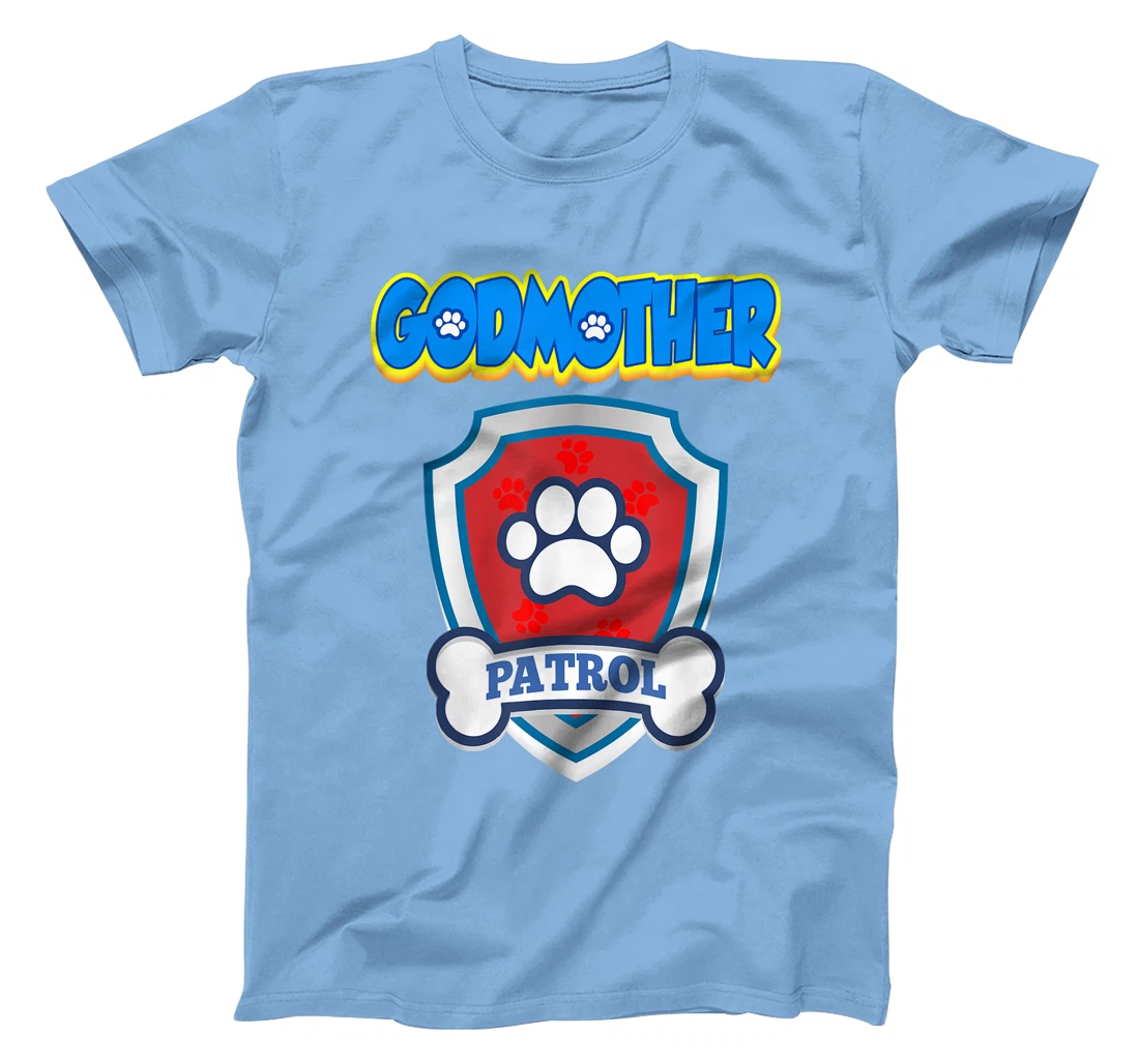 Godmother Patrol | Dog Funny Gift Birthday Party T-Shirt