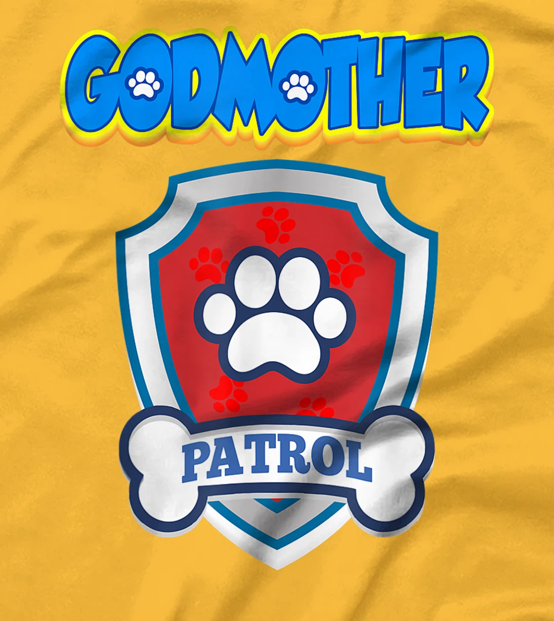 Godmother Patrol | Dog Funny Gift Birthday Party T-Shirt