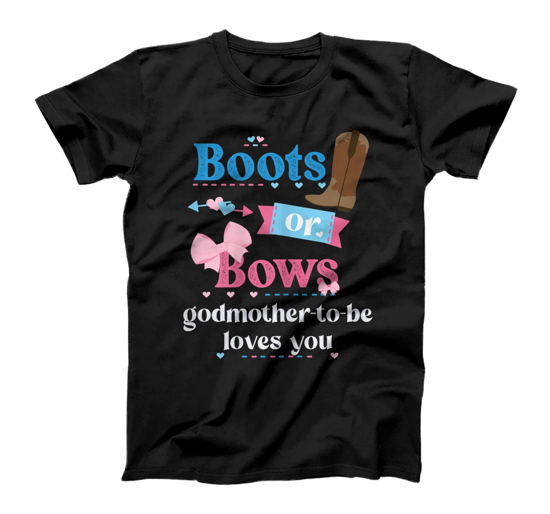 Womens Boots Or Bows Godmother-To-Be Loves You Gender Reveal Party T-Shirt
