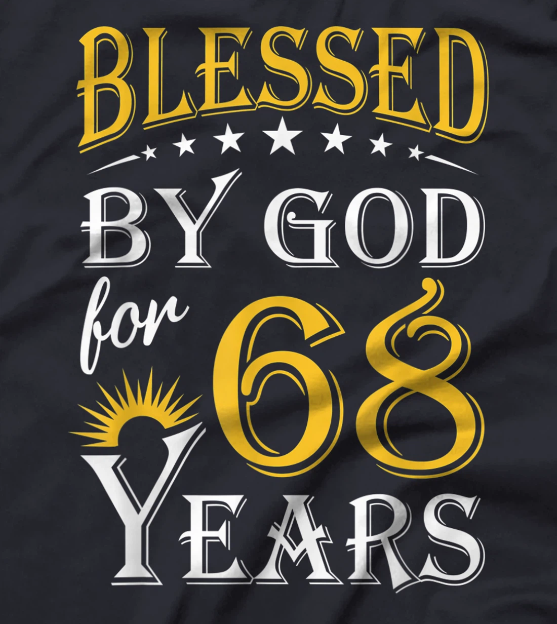 Vintage Blessed by God for 68 years Happy 68th Birthday T-Shirt