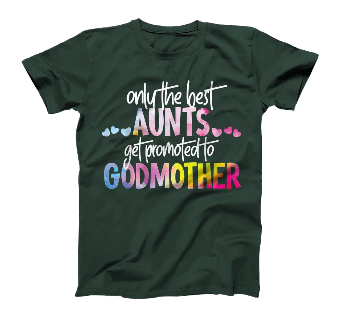 Only The Best Aunts Get Promoted To Godmother Watercolor T-Shirt