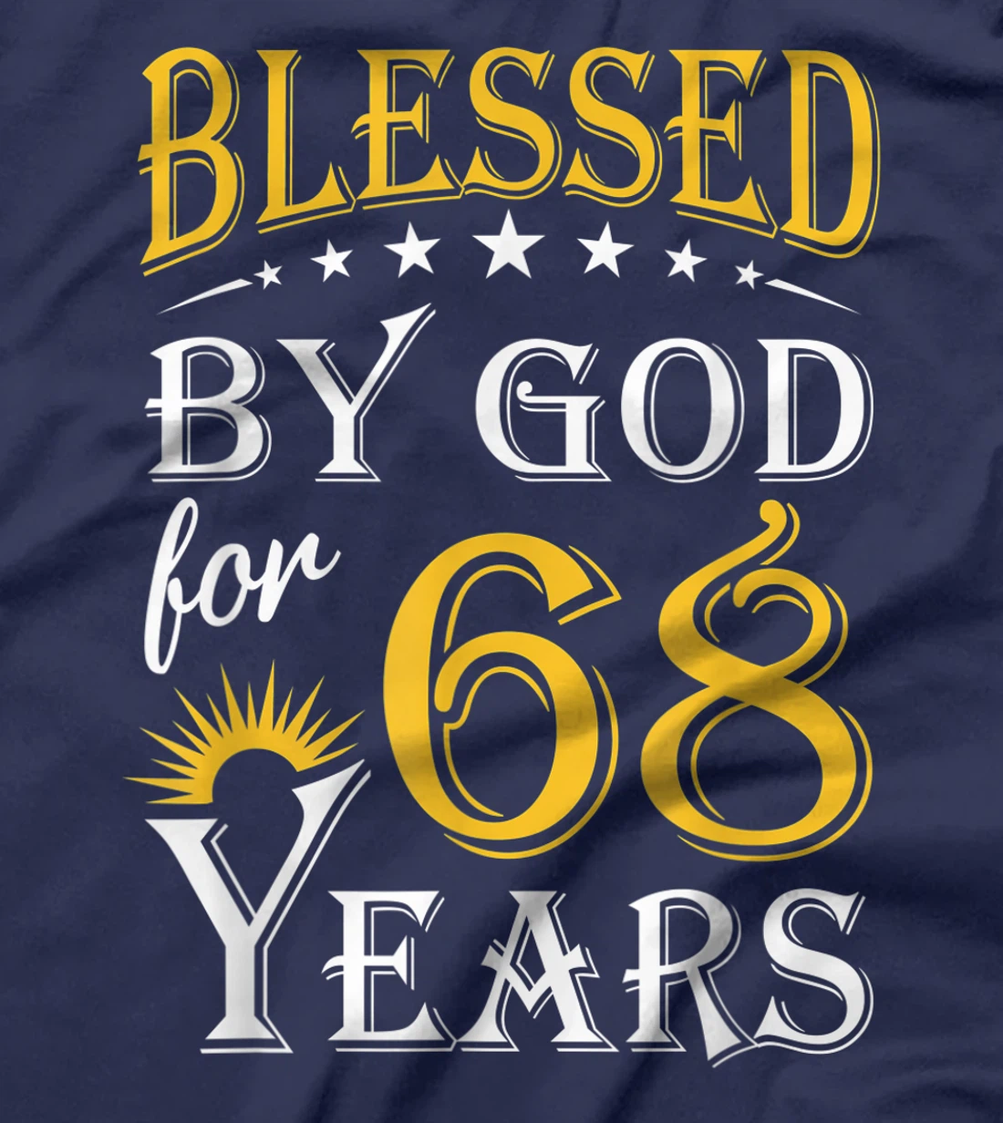 Vintage Blessed by God for 68 years Happy 68th Birthday T-Shirt