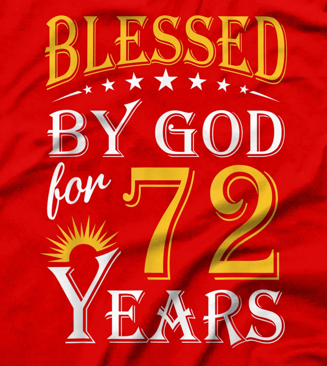 Vintage Blessed by God for 72 years Happy 72nd Birthday T-Shirt