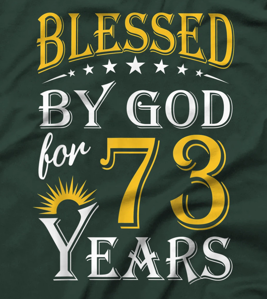 Vintage Blessed by God for 73 years Happy 73th Birthday T-Shirt