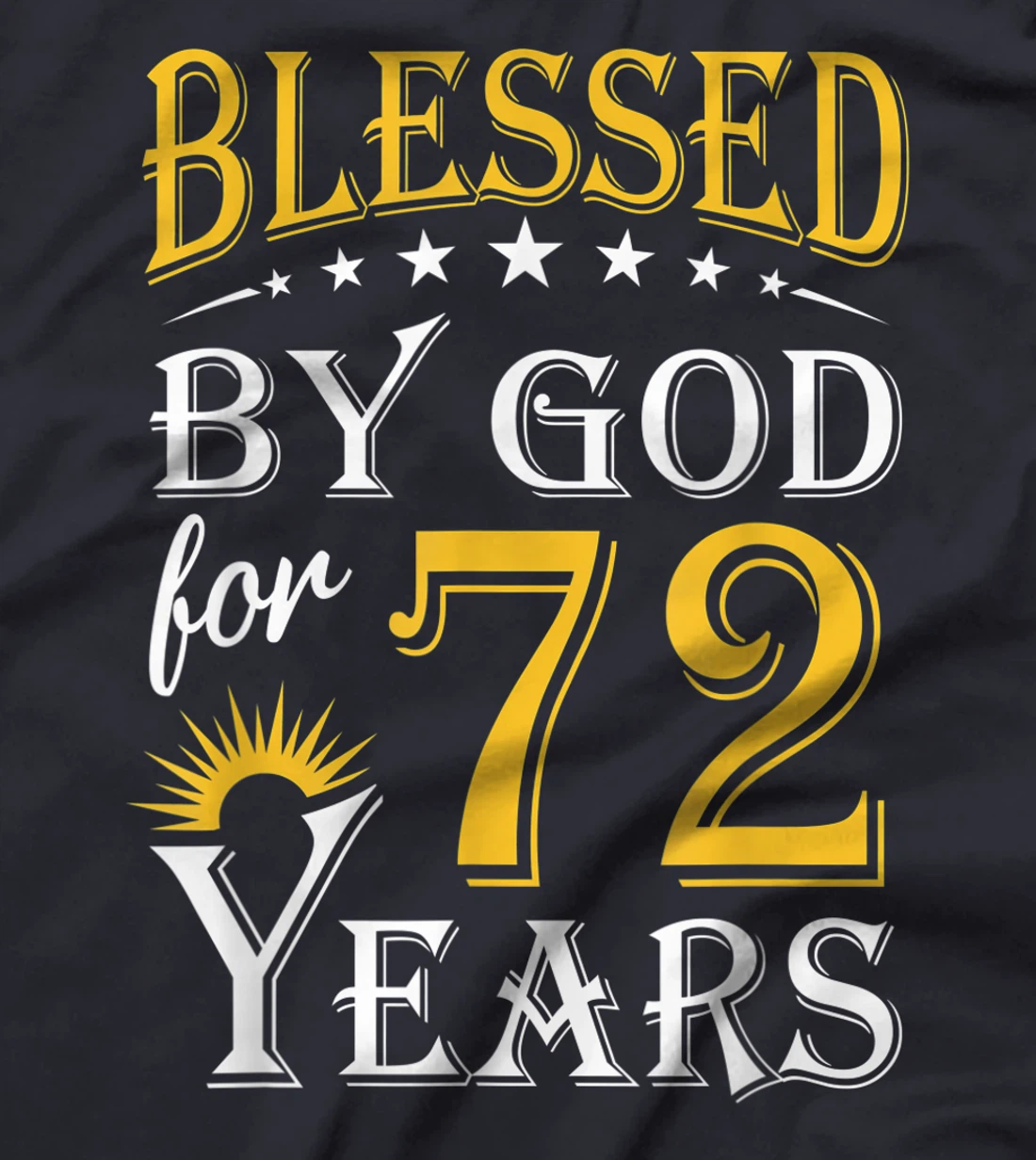 Vintage Blessed by God for 72 years Happy 72nd Birthday T-Shirt