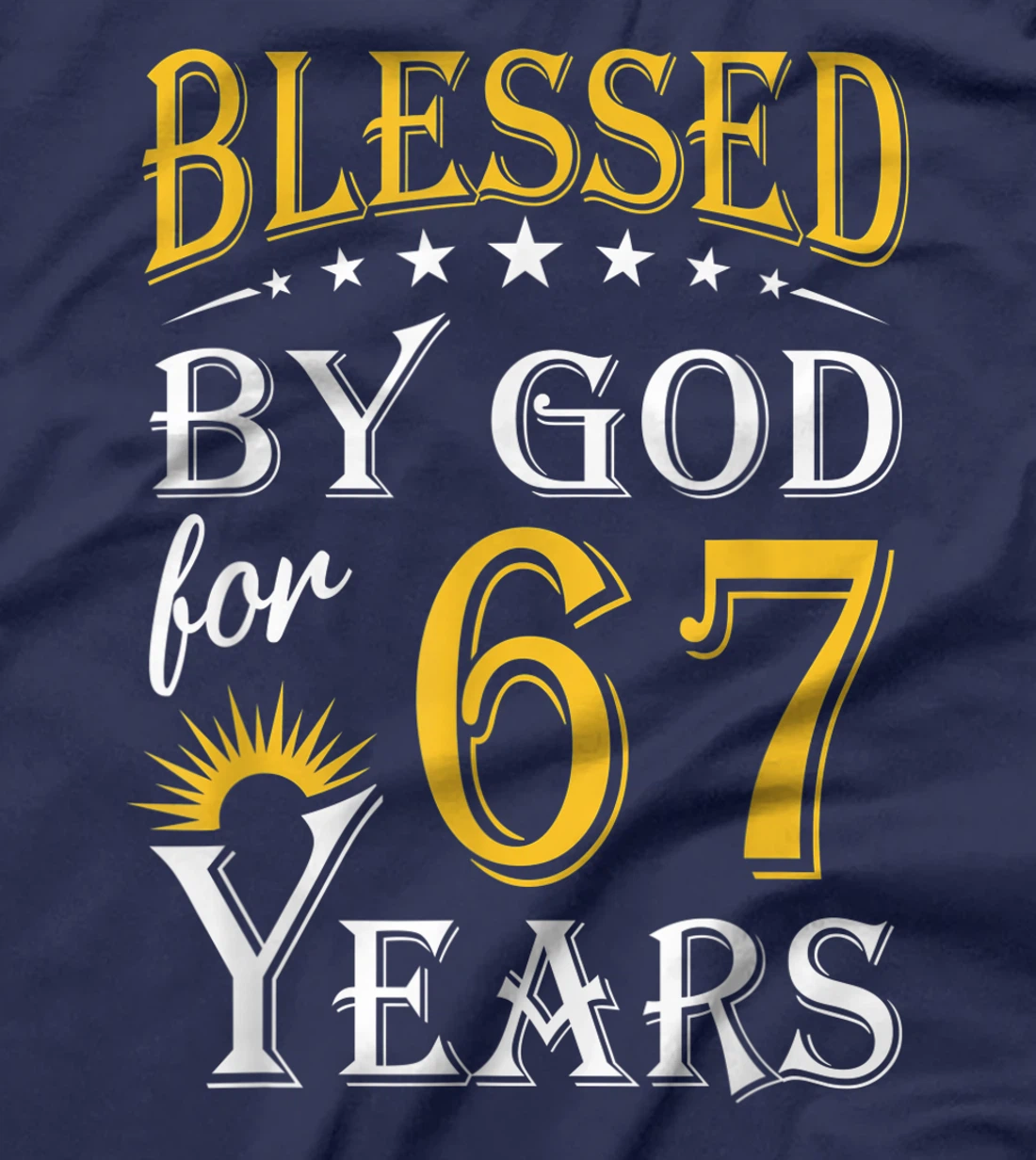 Vintage Blessed by God for 67 years Happy 67th Birthday T-Shirt
