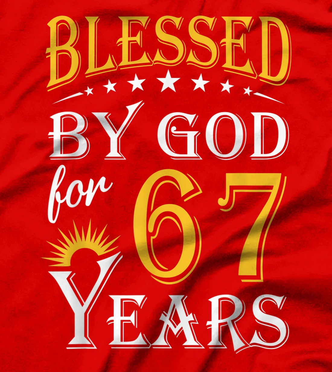 Vintage Blessed by God for 67 years Happy 67th Birthday T-Shirt