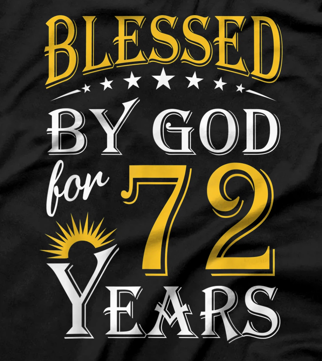 Vintage Blessed by God for 72 years Happy 72nd Birthday T-Shirt