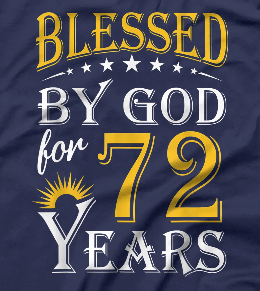 Vintage Blessed by God for 72 years Happy 72nd Birthday T-Shirt