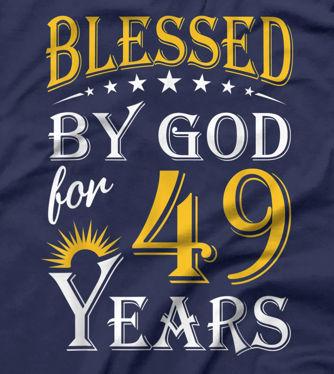 Vintage Blessed by God for 49 years Happy 49th Birthday T-Shirt
