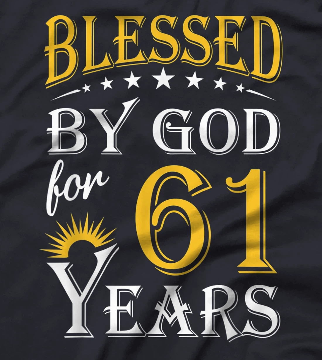 Vintage Blessed by God for 61 years Happy 61st Birthday T-Shirt