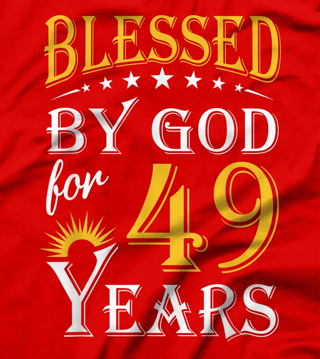 Vintage Blessed by God for 49 years Happy 49th Birthday T-Shirt