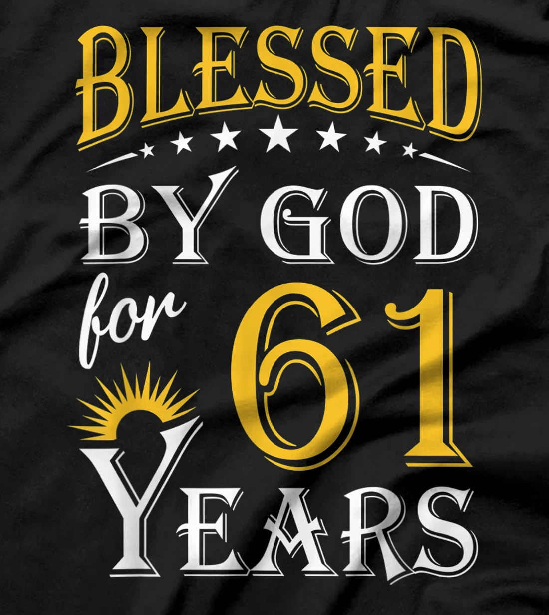 Vintage Blessed by God for 61 years Happy 61st Birthday T-Shirt