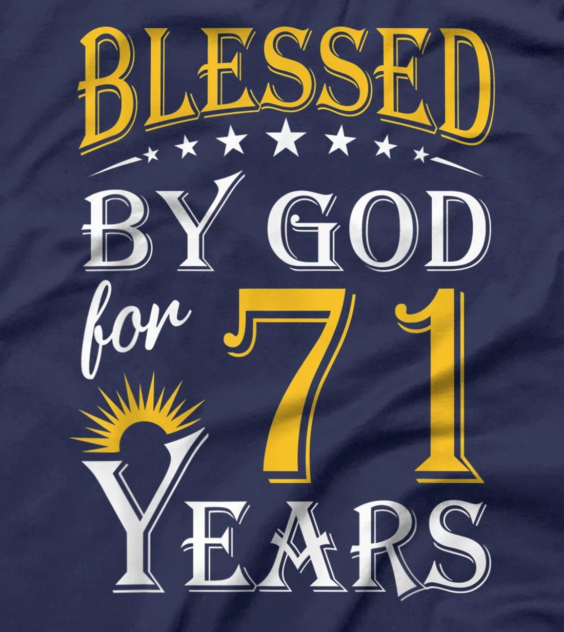 Vintage Blessed by God for 71 years Happy 71st Birthday T-Shirt
