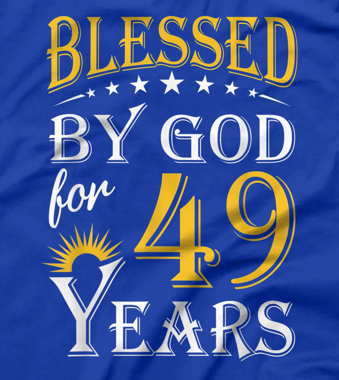 Vintage Blessed by God for 49 years Happy 49th Birthday T-Shirt