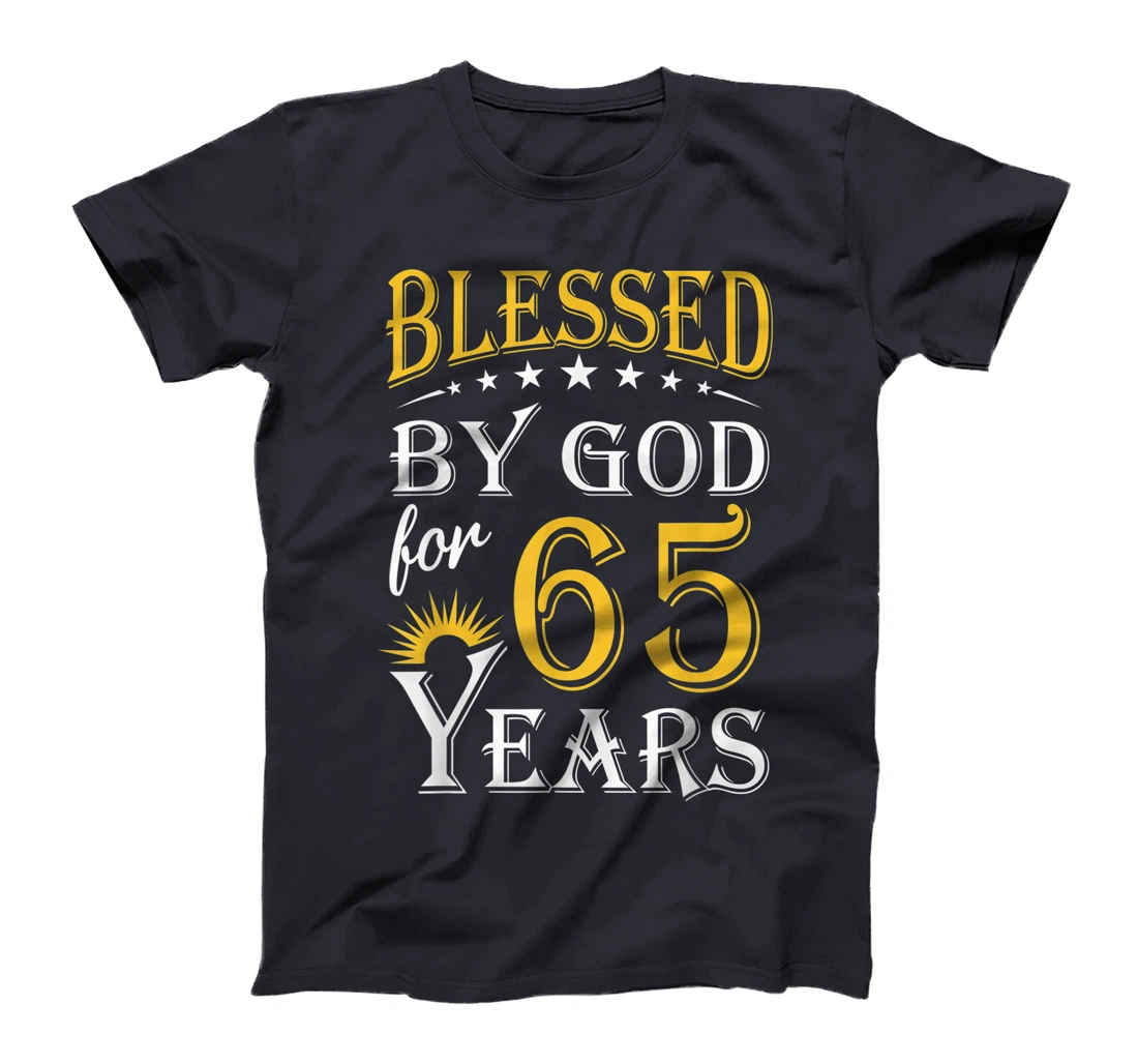 Vintage Blessed by God for 65 years Happy 65th Birthday T-Shirt