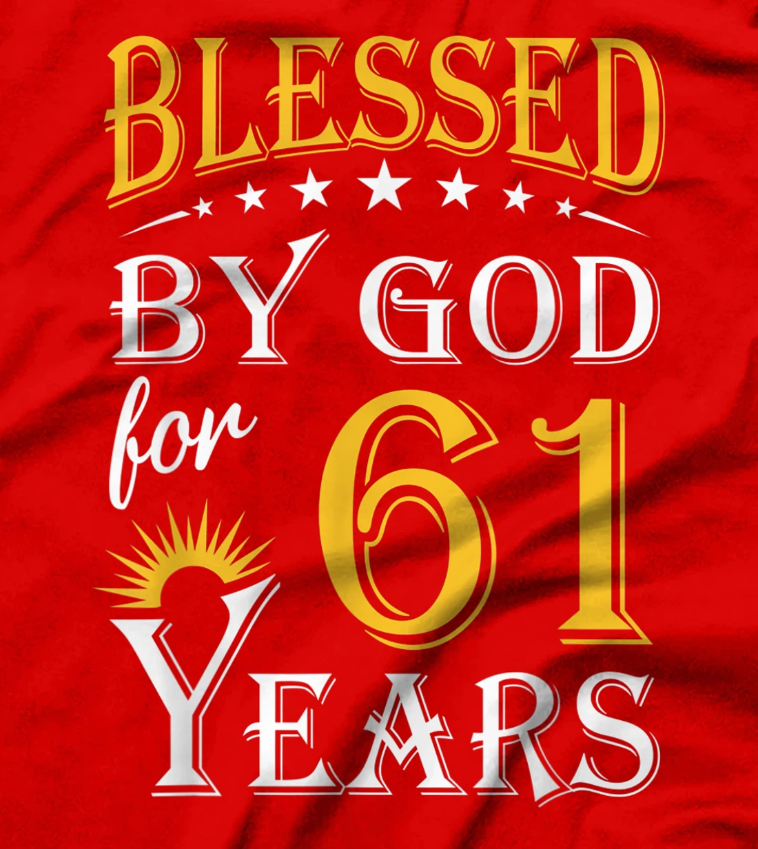 Vintage Blessed by God for 61 years Happy 61st Birthday T-Shirt