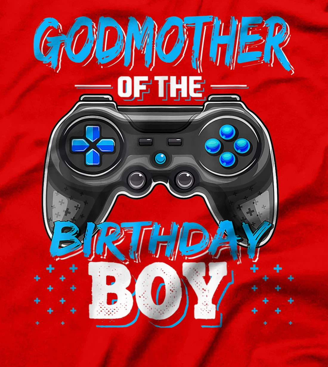 Godmother Of The Birthday Boy Matching Video Game Birthday T-Shirt