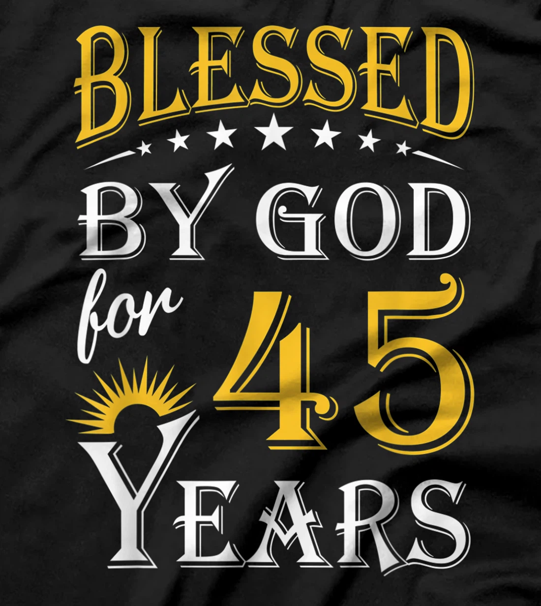 Vintage Blessed by God for 45 years Happy 45th Birthday T-Shirt