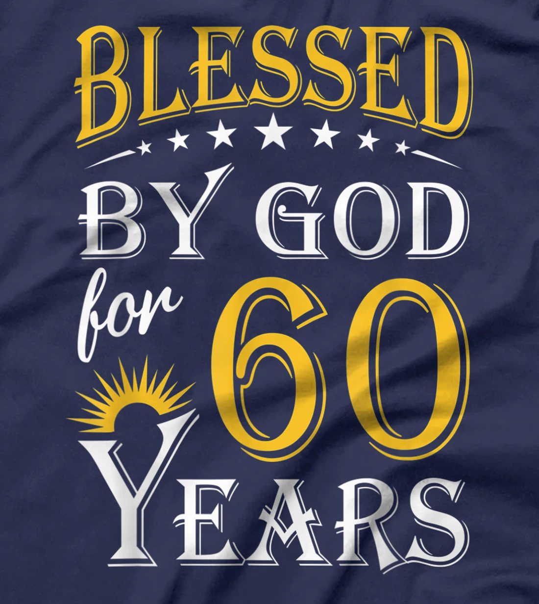 Vintage Blessed by God for 60 years Happy 60th Birthday T-Shirt