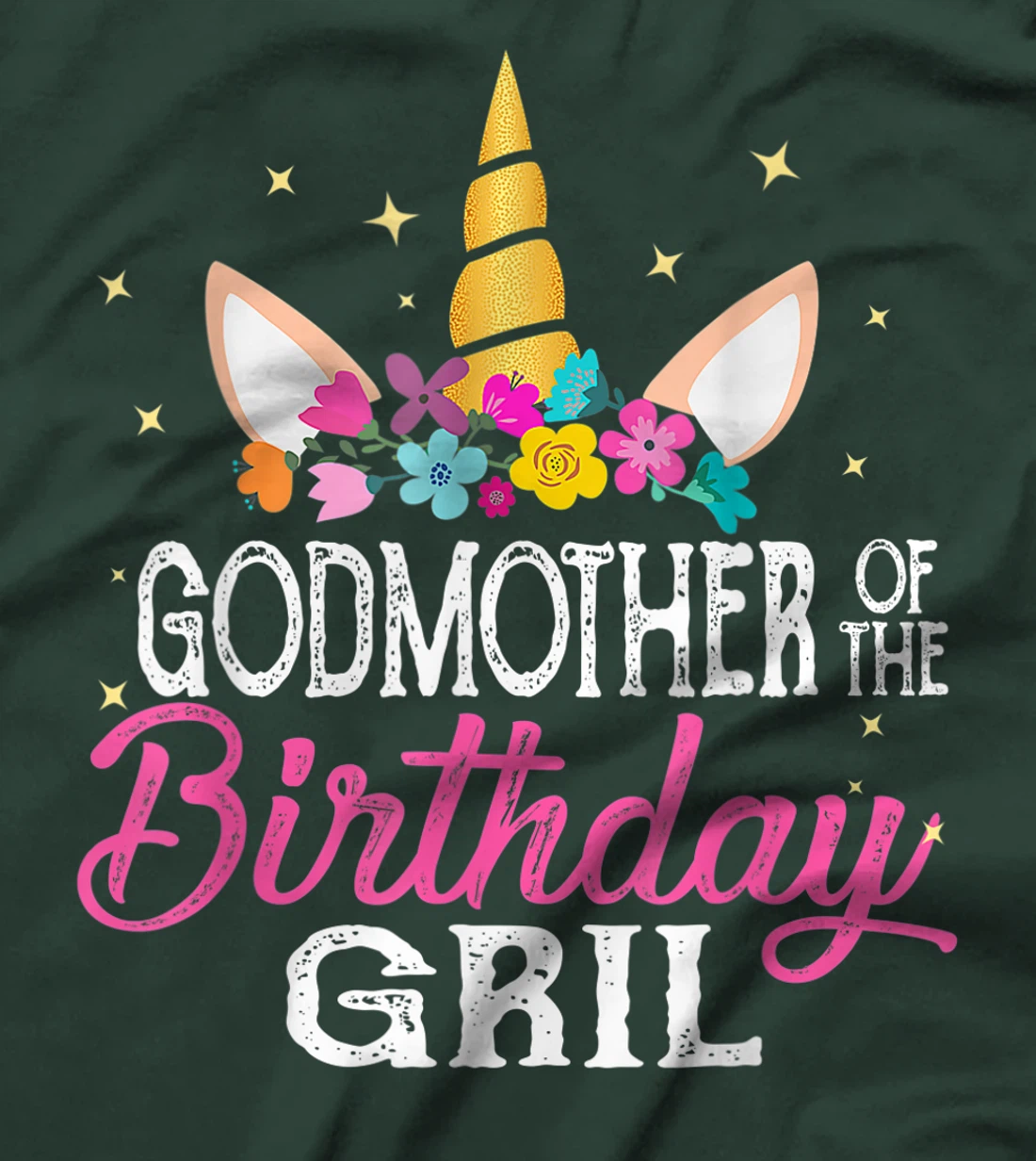 Godmother Of The Birthday Girl Cousin Gift Unicorn Birthday T-Shirt
