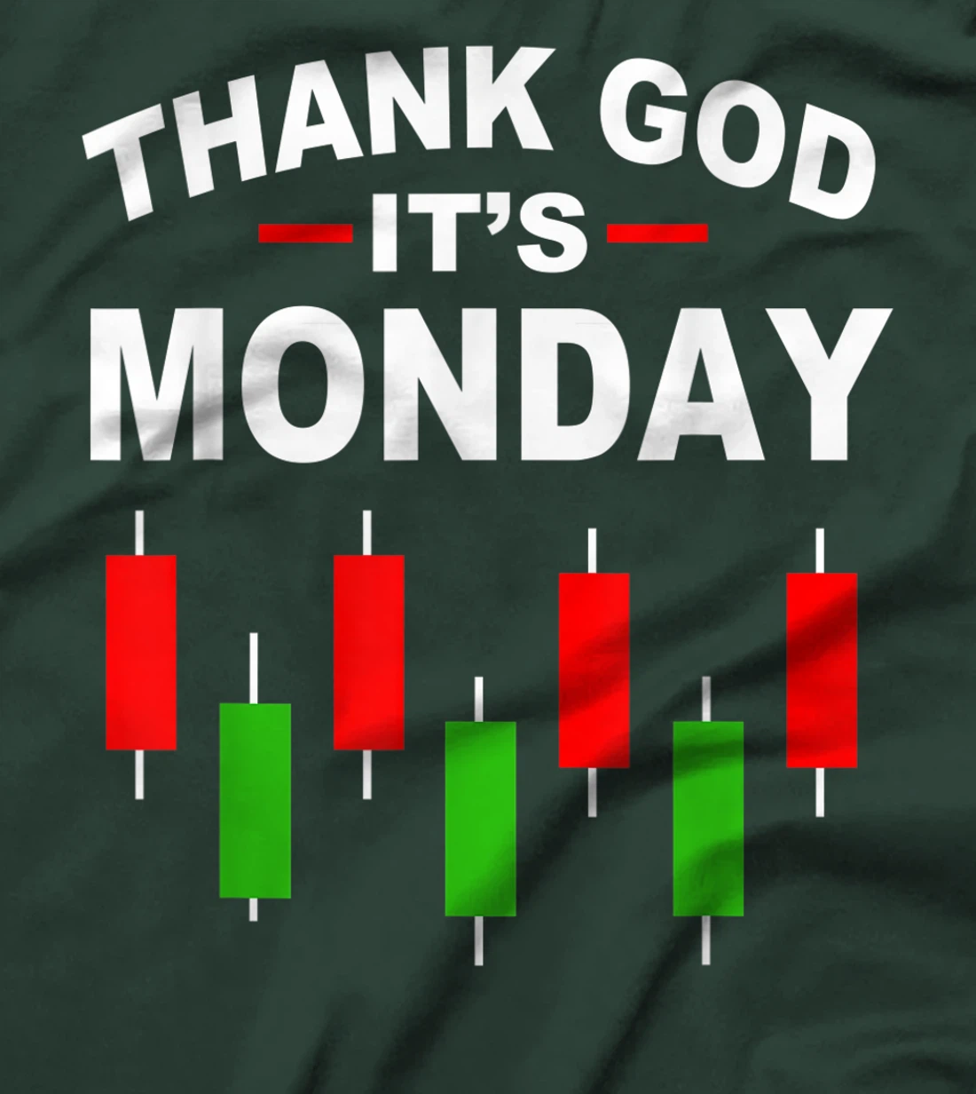 Stock Market Funny Thank God Its Monday T-Shirt
