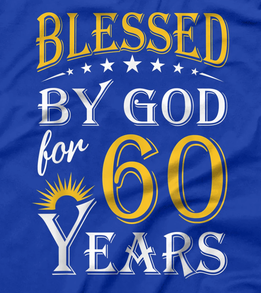 Vintage Blessed by God for 60 years Happy 60th Birthday T-Shirt