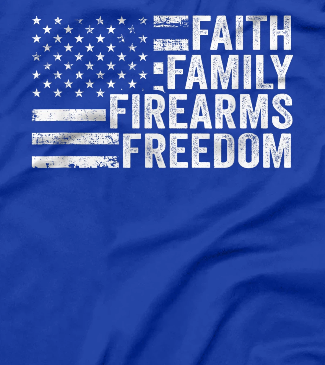 Faith Family Firearms & Freedom - Pro God Guns American Flag T-Shirt