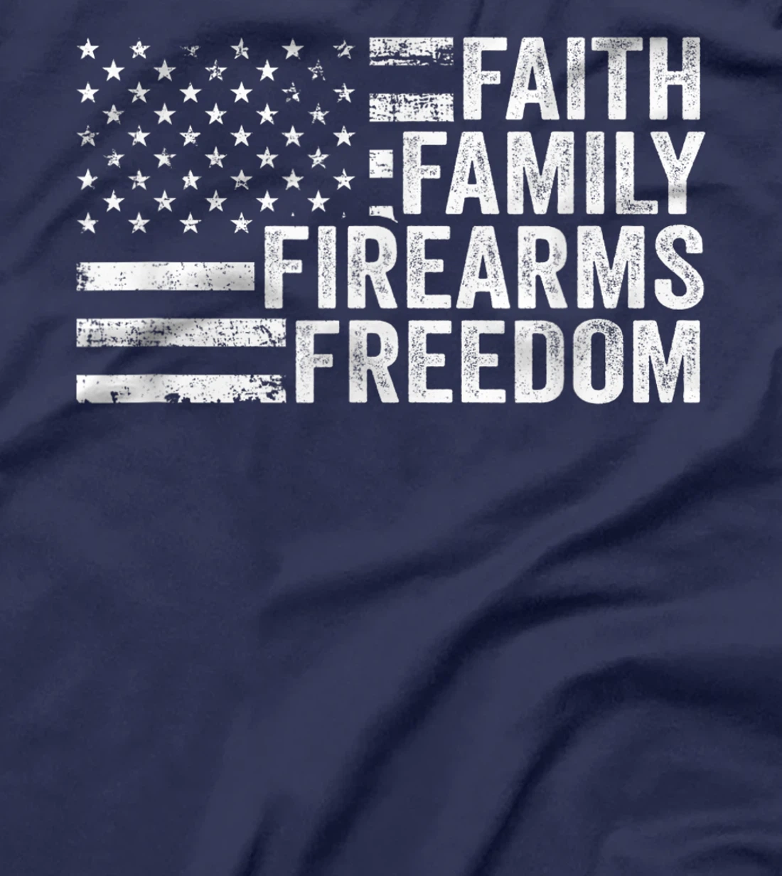 Faith Family Firearms & Freedom - Pro God Guns American Flag T-Shirt