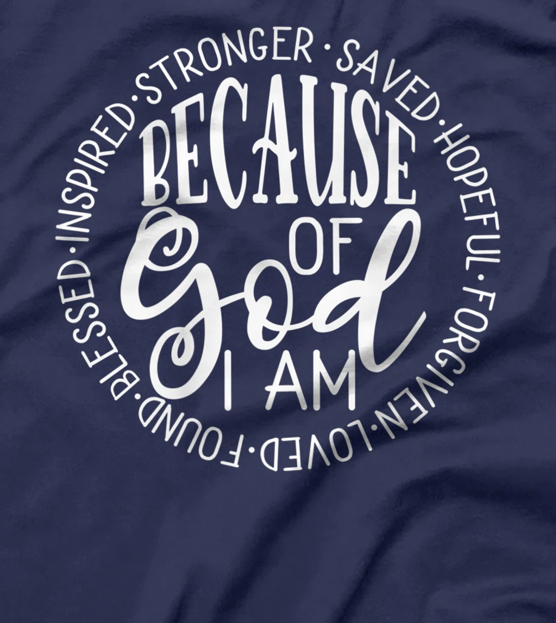Because of God I Am - Christian Women’s Premium T-Shirt