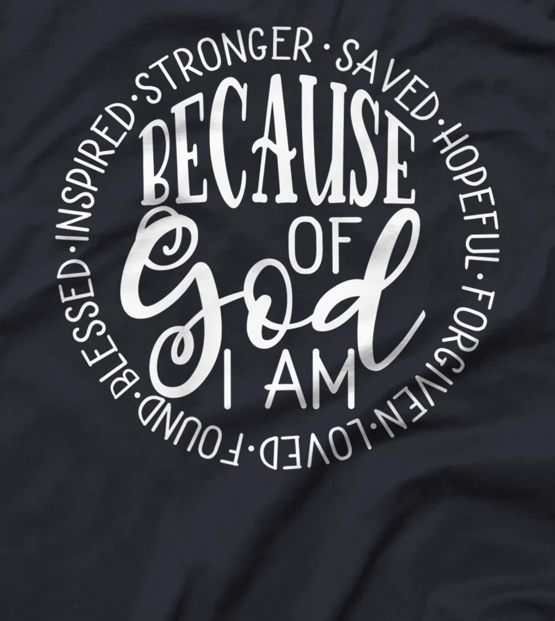Because of God I Am - Christian Women’s Premium T-Shirt
