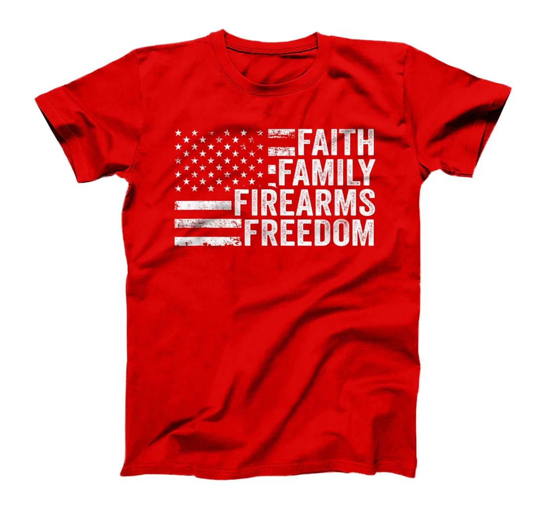 Faith Family Firearms & Freedom - Pro God Guns American Flag T-Shirt