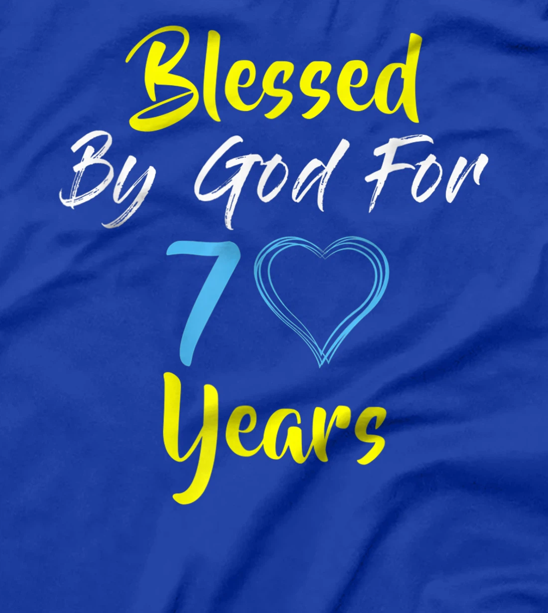 Blessed By God For 70 Years Happy 70th Birthday Gift T-Shirt