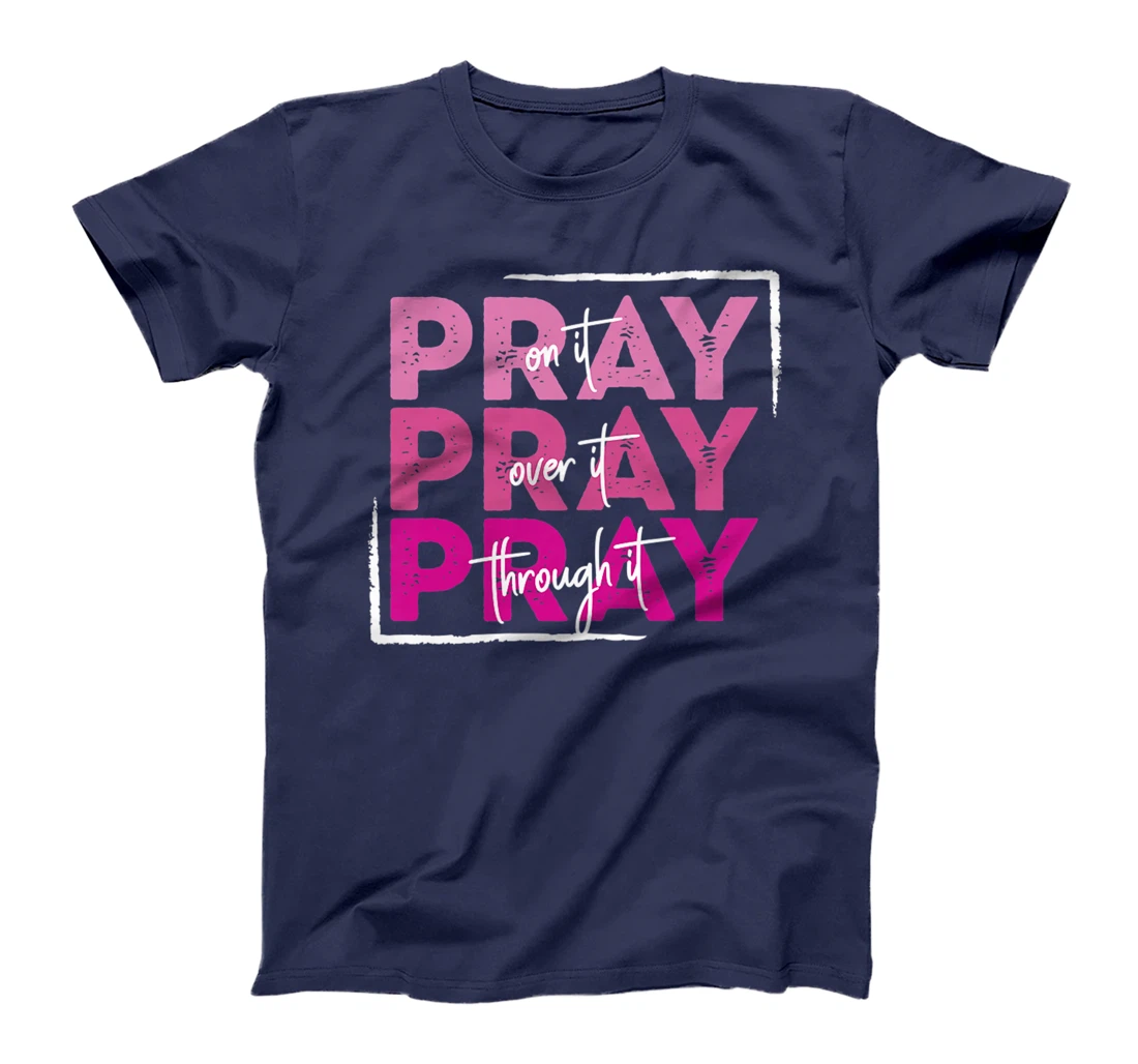 Pray On It Christian Faith Spiritual Give It To God Premium T-Shirt