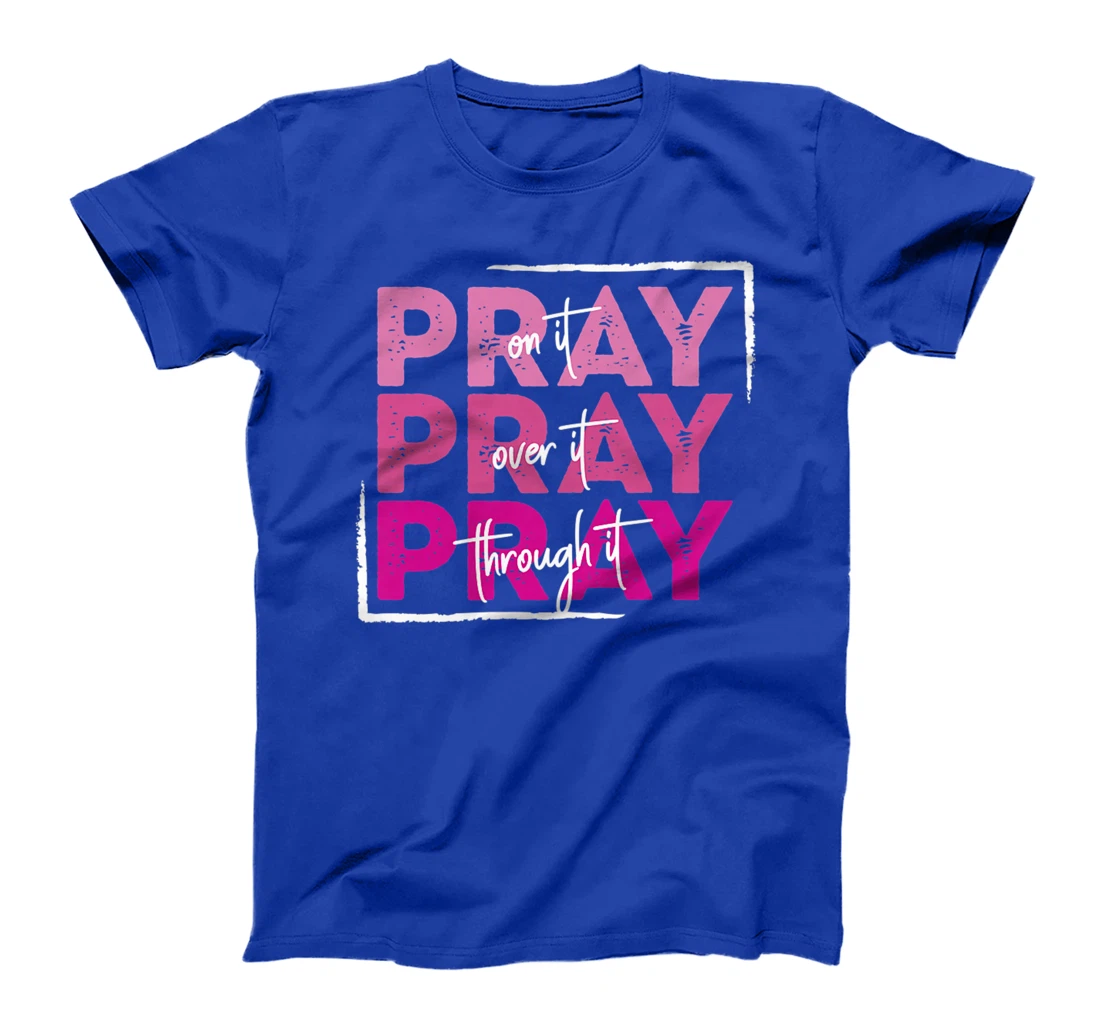 Pray On It Christian Faith Spiritual Give It To God Premium T-Shirt