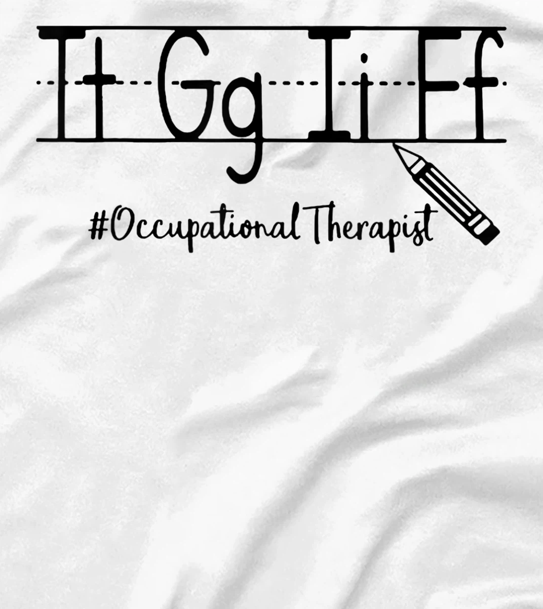 Thank God it's Friday Occupational Therapist T-Shirt