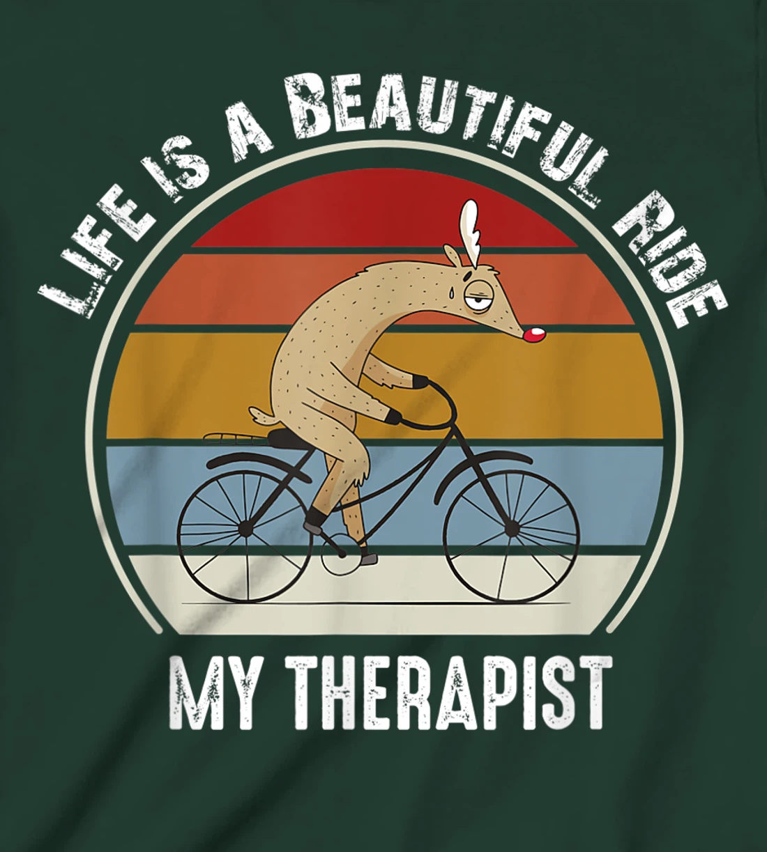 Tired Rudolph Riding A Bicycle Life is a Beautiful Bicycling T-Shirt, Kid T-Shirt and Women T-Shirt